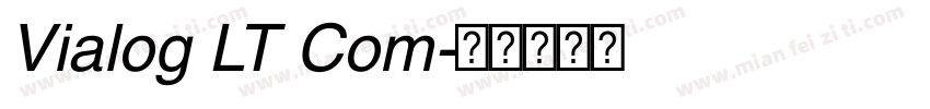 Vialog LT Com字体转换